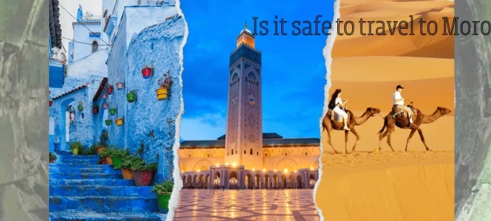 Is it safe to travel to Morocco